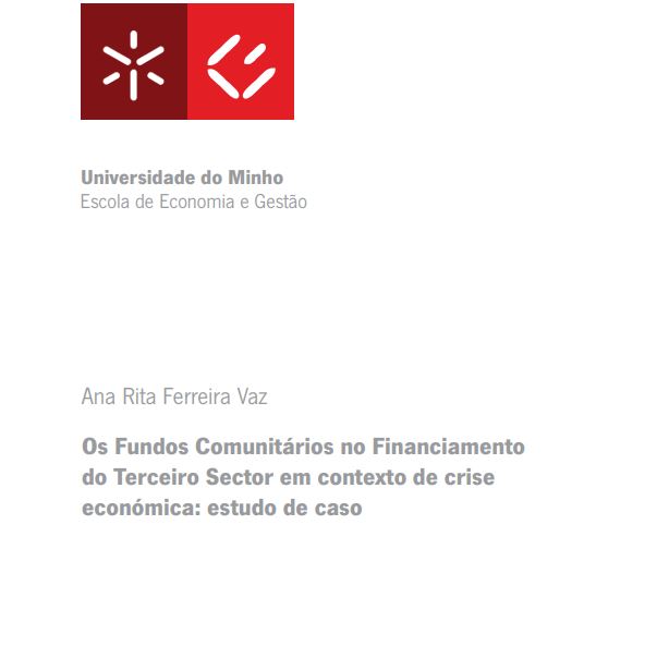 Os fundos comunitários no financiamento do Terceiro Sector em contexto de crise económica: estudo de caso