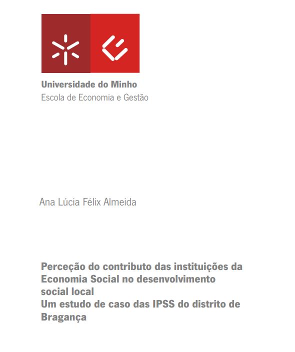 Perceção do contributo das instituições da Economia Social no desenvolvimento social local: um estudo de caso das IPSS do distrito de Bragança